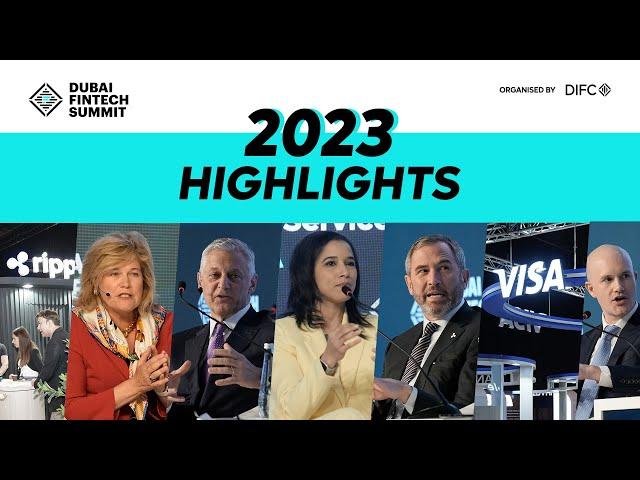 Dubai FinTech Summit 2023 Highlights