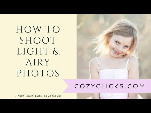 How to Take Light and Airy Photos VIDEO