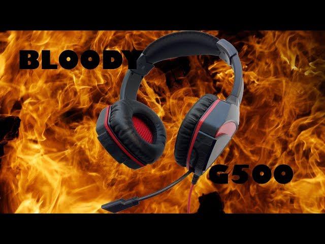 ОБЗОР НАУШНИКОВ BLOODY G500