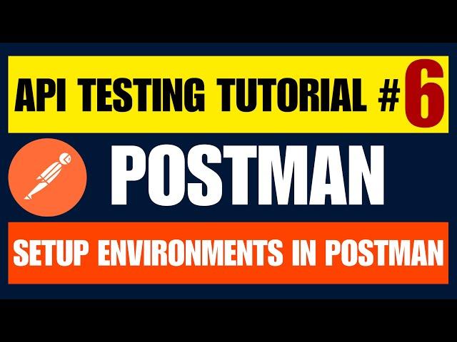 Postman API Testing Tutorial for Beginners 6 - Setup environments in postman