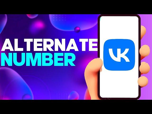 How to Remove Your Alternative Number From Your Profile on vk app on Android and iphone IOS