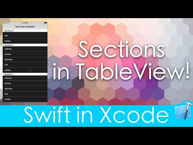 Sections in Table View! (Swift in Xcode)