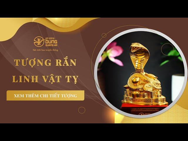 Tượng Rắn Linh Vật Tỵ Phong Thủy Bằng Đồng Vàng | Đồ Đồng Dung Quang Hà