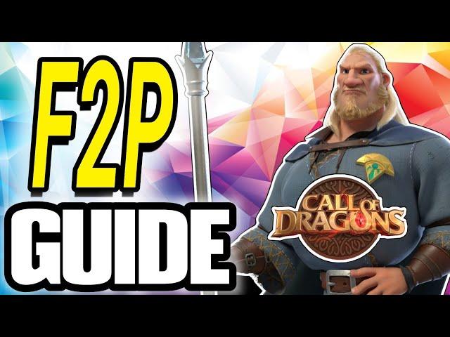 Call of dragons - ULTIMATE F2P GUIDE | this is it