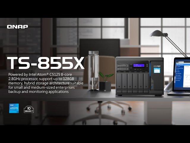 TS-855X: Powered by Intel Atom C5125 8-core processor, support up to 128GB memory for hybrid storage