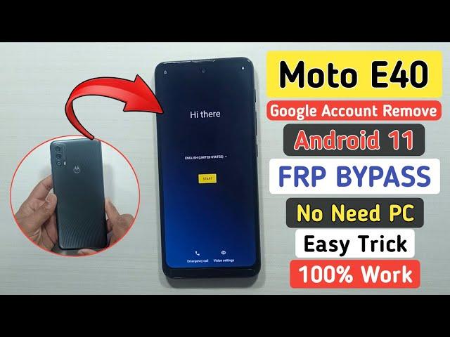 Moto E40 Frp Bypass |  Android 11 New Method | Without Pc | Motorola E40 Google Account Lock Unlock