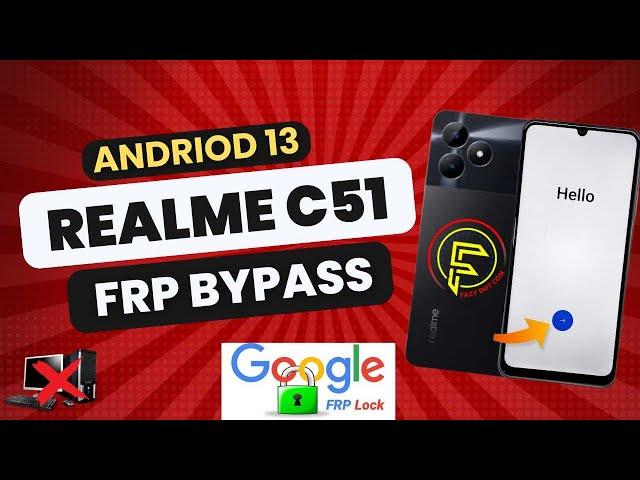 New Trick Realme C51 Frp Bypass || All Realme Andriod 13 Without pc Frp bypass