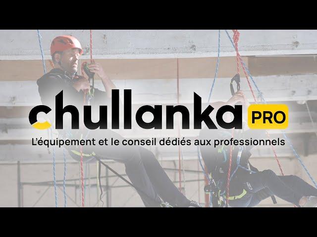 Chullanka Pro - offre sur-mesure pour les professionnels des travaux en hauteurs