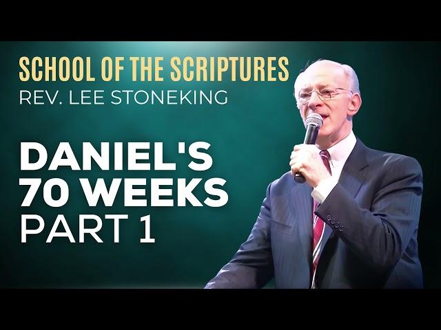 08 | Daniel's 70 Weeks Part 1 | Rev. Lee Stoneking | School of the Scriptures