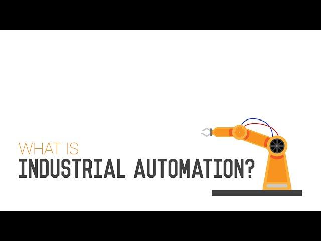 What is Industrial Automation?