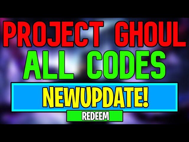 New Project Ghoul Codes | Roblox Project Ghoul Codes (June 2024)