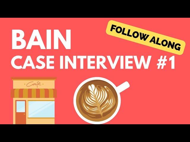 Bain Case Interview Practice #1: Coffee Shop Startup