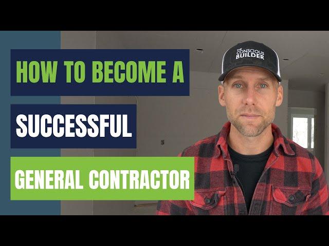 How to Become a Successful General Contractor