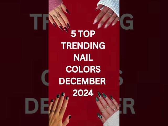 TRENDING NAIL COLORS DECEMBER 2024 #trending #nails #fashion #trends #december #winter #2024