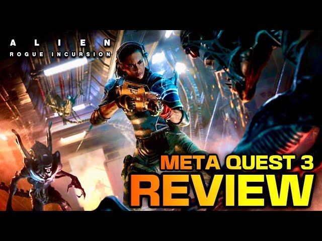 Alien Rogue Incursion Full Review on Meta Quest 3