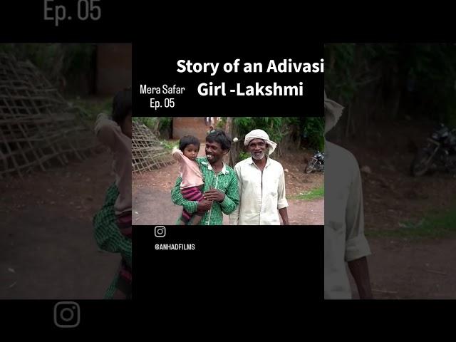 Lakshmi | Story of an Adivasi Girl. Mera Safar Ep. 5