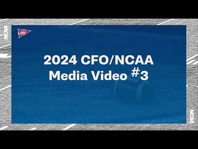 2024 CFO/NCAA Media Video #3