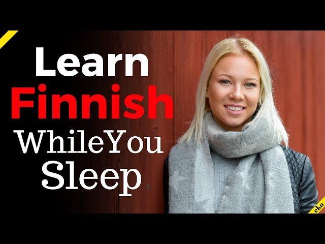 Learn Finnish While You Sleep   Most Important Finnish Phrases and Words  Eng/Fin (8 Hours)