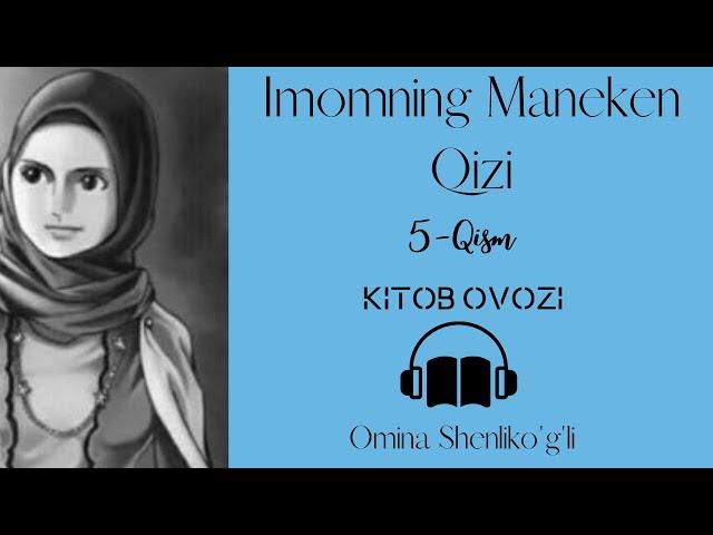 Imomning Maneken Qizi 5 Qism