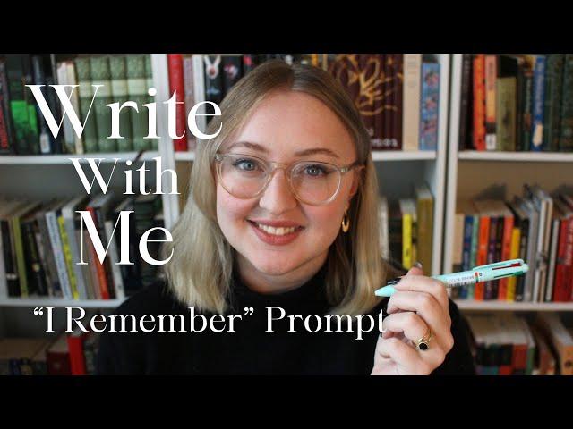 Write Poetry With Me #1: I Remember...