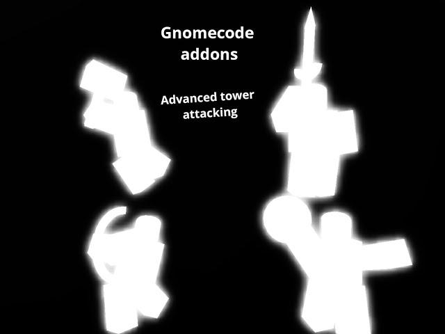 Gnomecode Addons 2: Advanced Tower Attacking