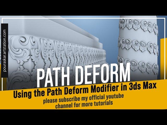 Path Deform: Using the Path Deform Modifier in 3ds Max || N°_04