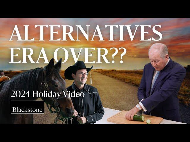 Blackstone’s 2024 Holiday Video: Blackstone Faces Reality