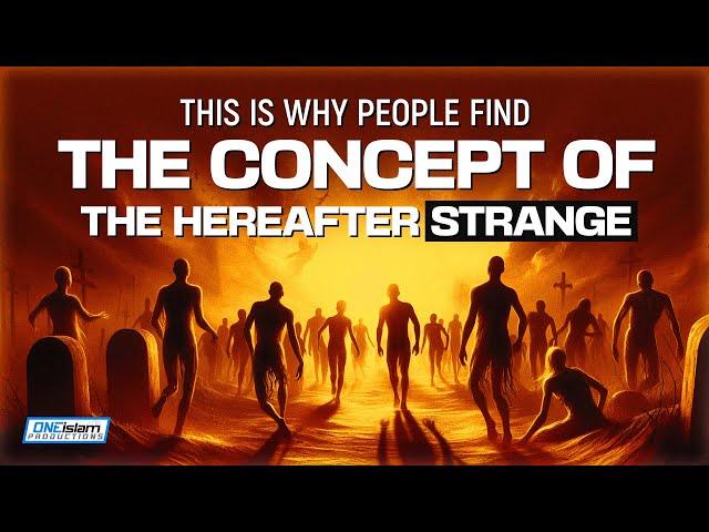 This Is Why People Find The Concept Of Hereafter Strange