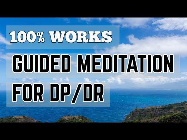 Guided Meditation and Affirmations for Depersonalization Recovery