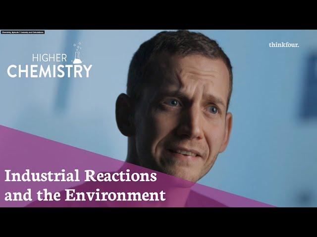 Higher Chemistry - Profit and environmental considerations for industry