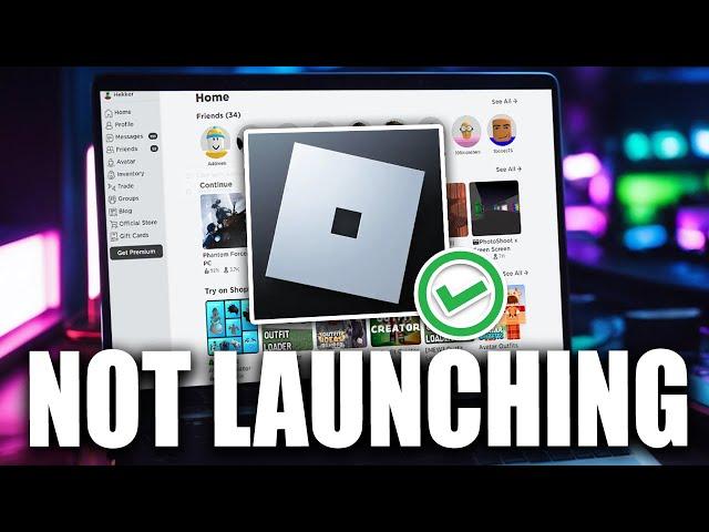 How to Fix Roblox Not Launching (Updated Guide) - PC/Laptop