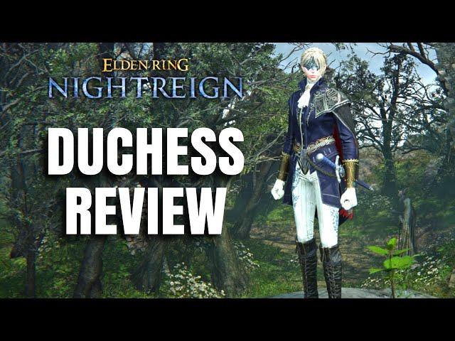 Duchess Is Almost Perfect! Nightfarer Guide and Breakdown- Elden Ring Nightreign