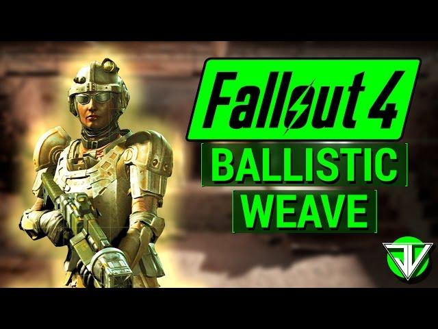 FALLOUT 4: How To Get BALLISTIC WEAVE Armor Mod in Fallout 4! (Highest MAXIMUM Damage Resistance)