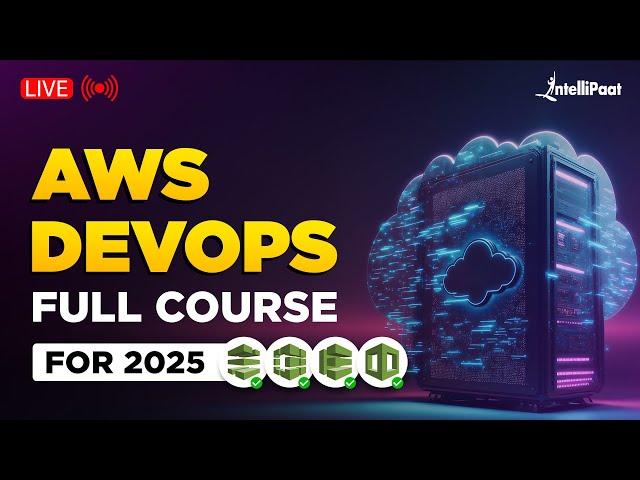 AWS DevOps Full Course 2025 | AWS DevOps Training | AWS DevOps Tutorial for Beginners | Intellipaat