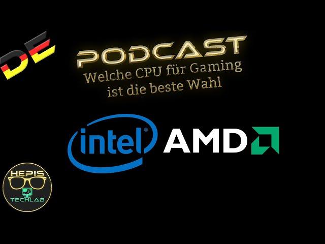 Podcast: Welche CPU für Gaming ist die beste Wahl