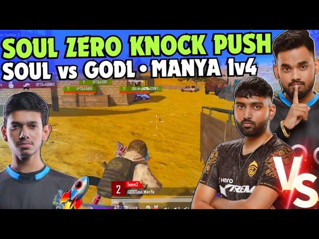 iQOOSouL Zero Knock Push Domination  SouL Manya & Nakul on Fire  1v4 Clutch  SOUL vs GODL 