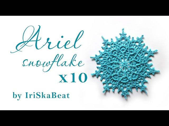 МК вязания снежинки Ariel(x10).Ariel snowflake(x10)video tutorial.IriSkaBeat/Ирина Малеева