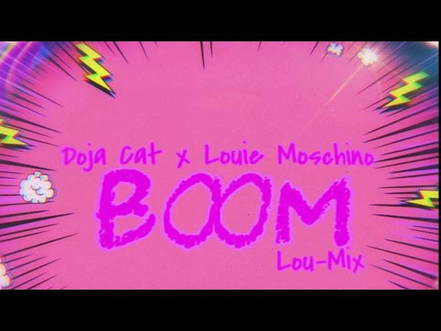 Doja cat - Boom Ft. Louie Moschino (Unreleased) Remix