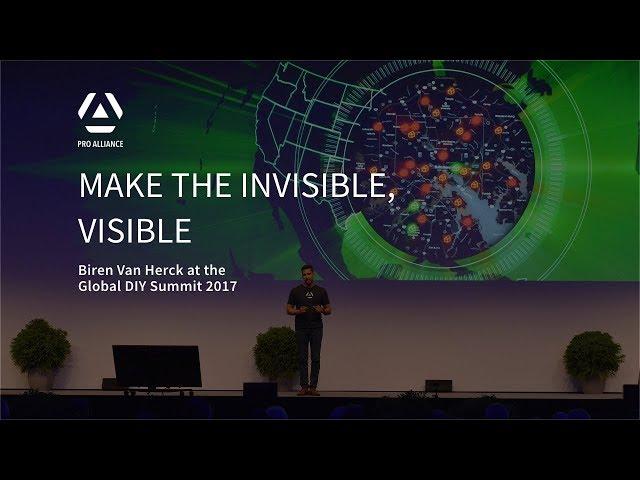 Make the Invisible, Visible - Global DIY Summit 2017