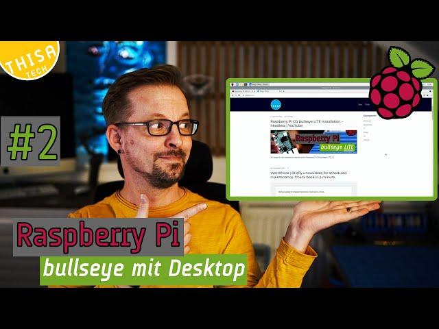 Raspberry Pi OS bullseye mit Desktop - komplette Installation | deutsch | THISA TECH