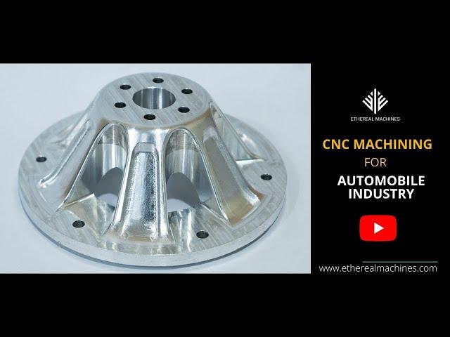 CNC Machining - A gamechanger for the Automobile Industry