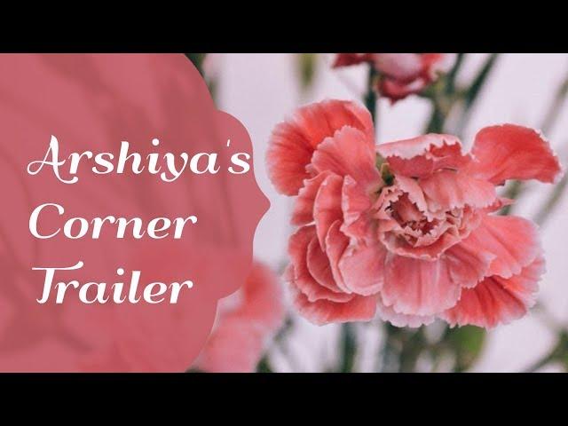 Arshiya's Corner Trailer