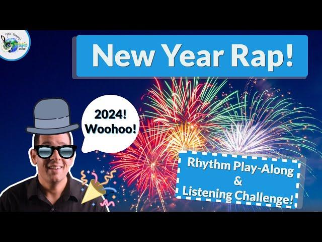 New Year Themed Play Along: New Year Rap!