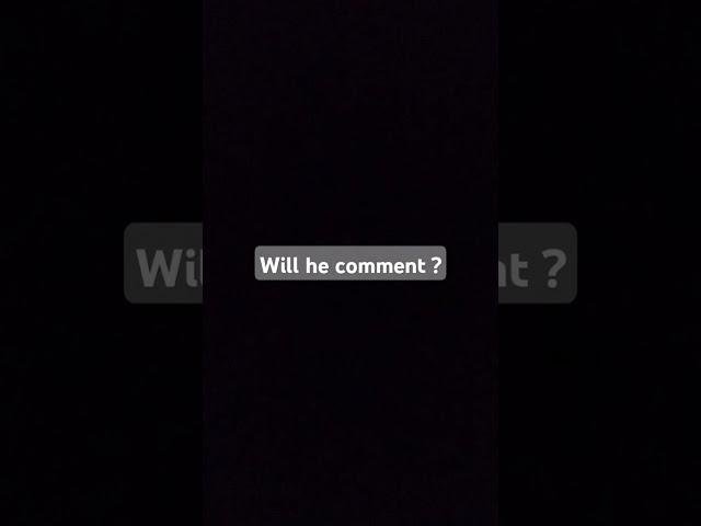 Will he comment