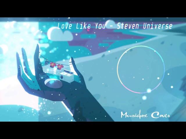 [Music box Cover] Steven Universe - Love Like You