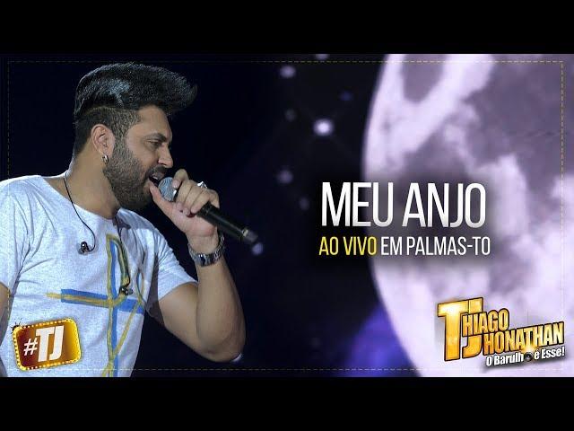 #TJ Thiago Jhonathan - Meu Anjo (Ao Vivo Palmas TO)