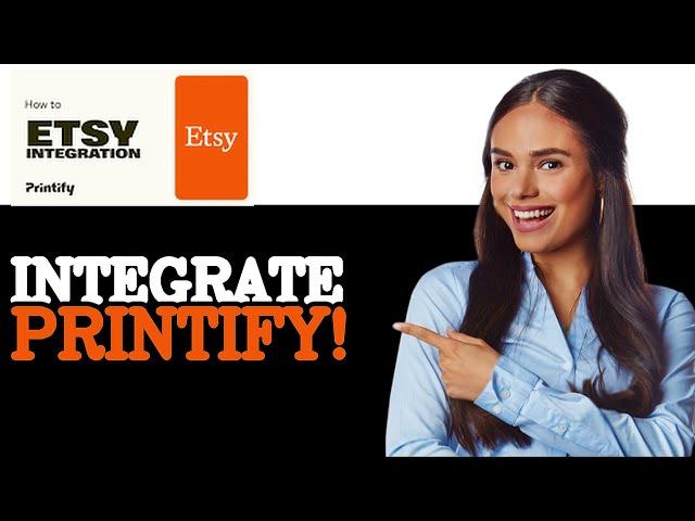How To Link Integrate Printify To Etsy (2025)