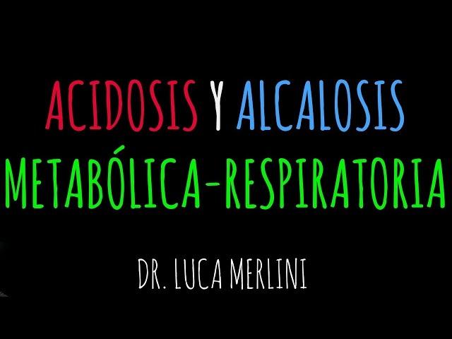 Acidosis/Alcalosis (Trastornos del equilibrio ácido-base)