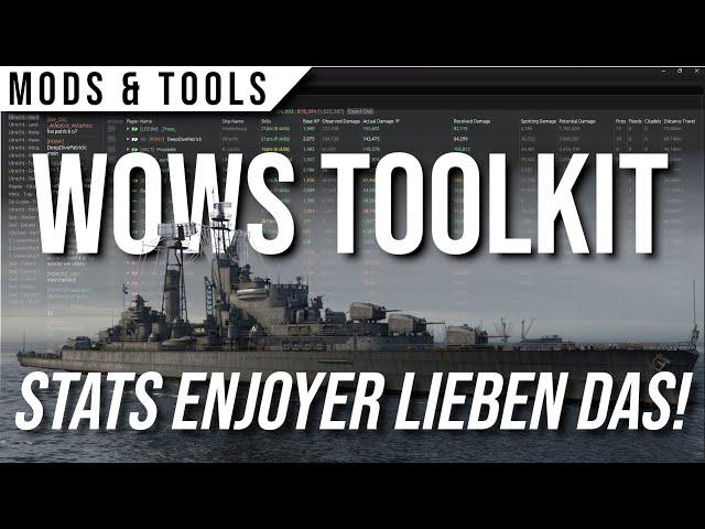 WoWs Toolkit - Geniales Programm für Stats-Fetischisten & Co. (World of Warships deutsch / german)