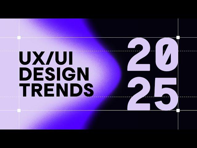 UX/UI Design Trends 2025